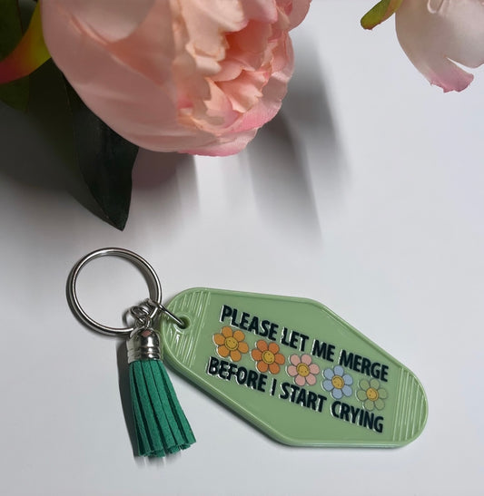 Please Let Me Merge Before I Start To Cry - Keychain